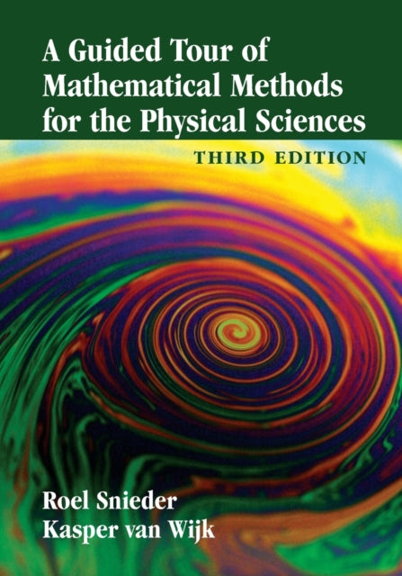 Book cover of: Guided Tour of Mathematical Methods for the Physical Sciences. By: Roel Snieder