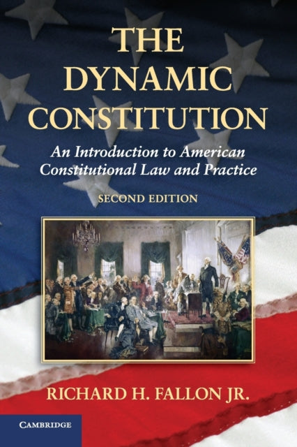 Book cover of: Dynamic Constitution. By: Fallon, Richard H., Jr.