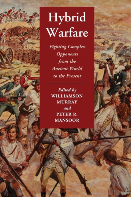 Book cover of: Hybrid Warfare. By: Williamson Murray
