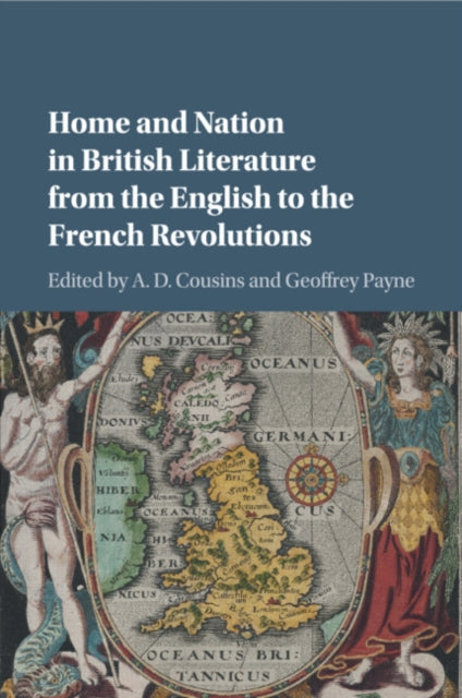 Book cover of: Home and Nation in British Literature from the English to the French Revolutions. By: A Cousins