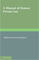 Book cover of: Manual of Roman Private Law. By: W. W. Buckland