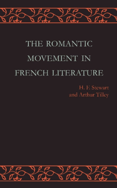 Book cover of: Romantic Movement in French Literature. By: H. F. Stewart