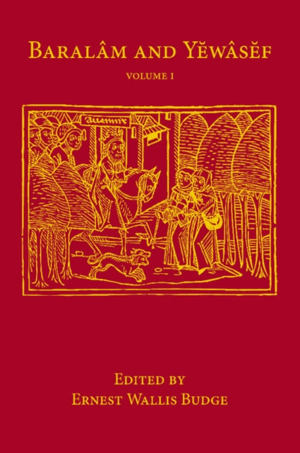 Book cover of: Baralam and Yewasef: Volume 1