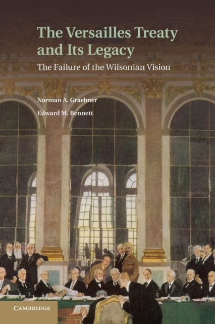 Book cover of: Versailles Treaty and its Legacy. By: Norman A. Graebner