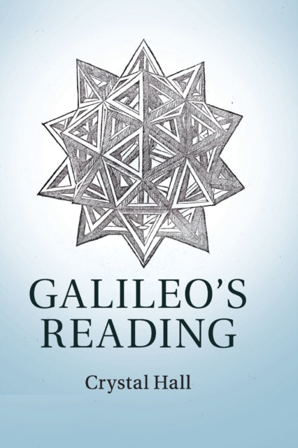 Book cover of: Galileo's Reading. By: Crystal Hall