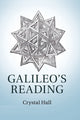Book cover of: Galileo's Reading. By: Crystal Hall