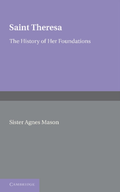 Book cover of: Saint Theresa. By: Agnes Mason