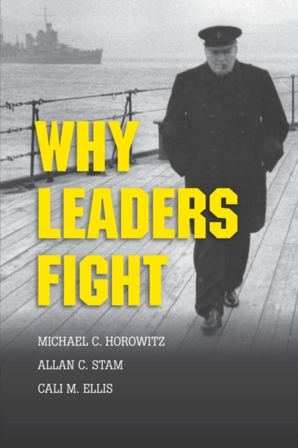 Book cover of: Why Leaders Fight. By: Allan C. Stam