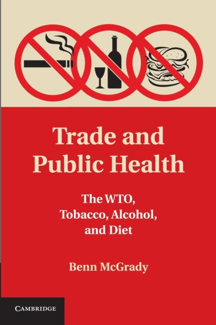 Book cover of: Trade and Public Health. By: Benn McGrady