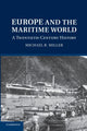 Book cover of: Europe and the Maritime World. By: Michael B. Miller
