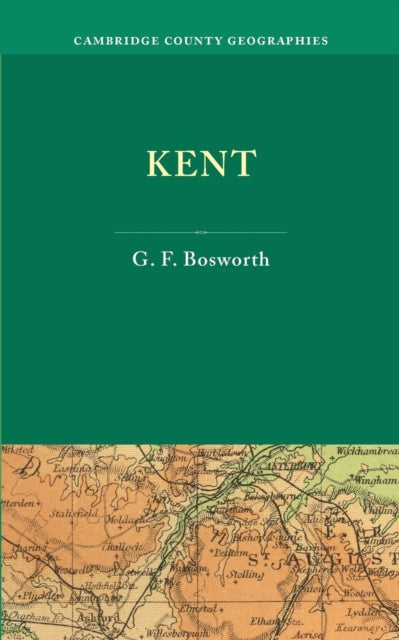 Book cover of: Kent. By: George F. Bosworth