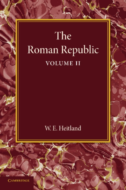 Book cover of: Roman Republic: Volume 2. By: William Everton Heitland