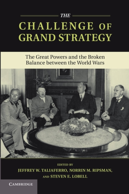 Book cover of: Challenge of Grand Strategy. By: Jeffrey W. Taliaferro