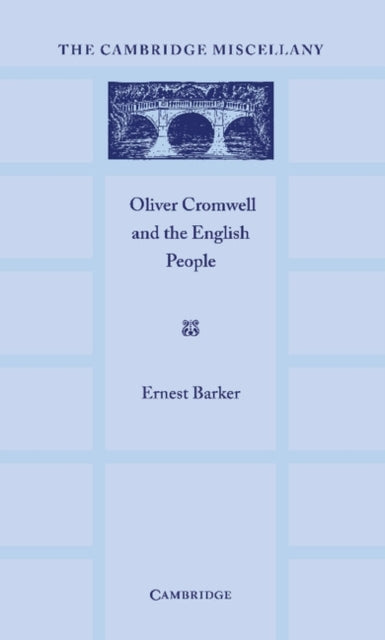 Book cover of: Oliver Cromwell and the English People. By: Ernest Barker
