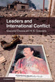 Book cover of: Leaders and International Conflict. By: Giacomo Chiozza