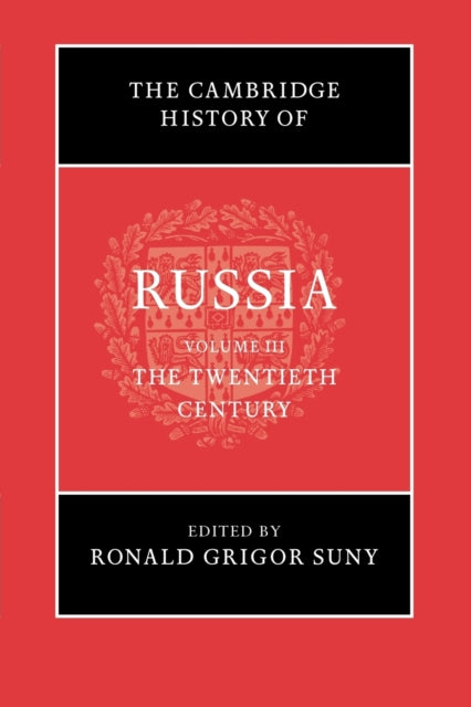 Book cover of: Cambridge History of Russia: Volume 3, The Twentieth Century. By: Ronald Grigor Suny