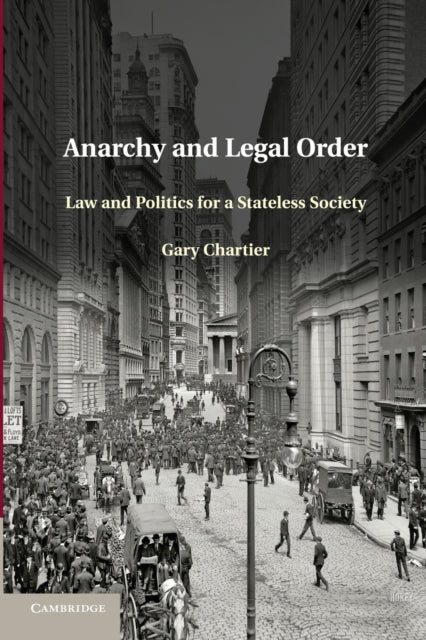 Book cover of: Anarchy and Legal Order. By: Gary Chartier