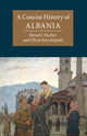 Book cover of: Concise History of Albania. By: Bernd-Jürgen Fischer