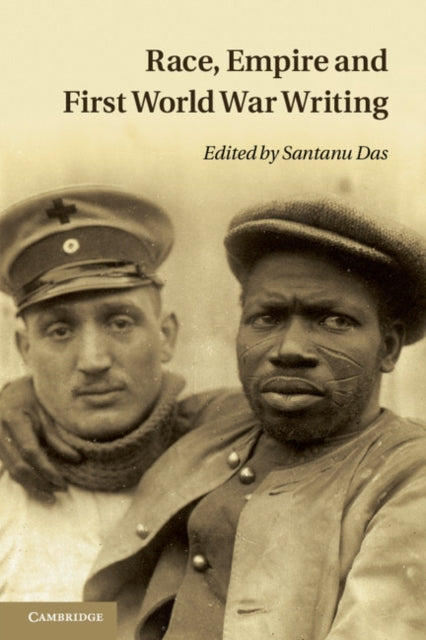 Book cover of: Race, Empire and First World War Writing. By: Santanu Das