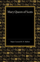 Book cover of: Mary Queen of Scots. By: R. H. Mahon