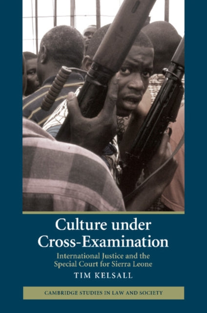 Book cover of: Culture under Cross-Examination. By: Tim Kelsall