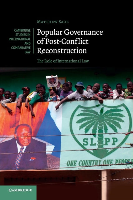 Book cover of: Popular Governance of Post-Conflict Reconstruction. By: Matthew Saul