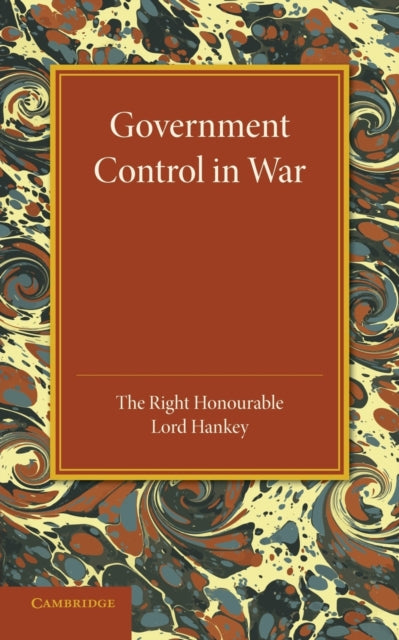 Book cover of: Government Control in War. By: Maurice Hankey