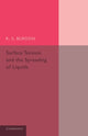 Book cover of: Surface Tension and the Spreading of Liquids. By: R. S. Burdon