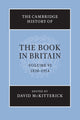 Book cover of: Cambridge History of the Book in Britain: Volume 6, 1830–1914. By: David McKitterick