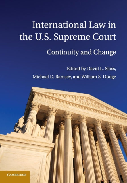 Book cover of: International Law in the U.S. Supreme Court. By: David L. Sloss