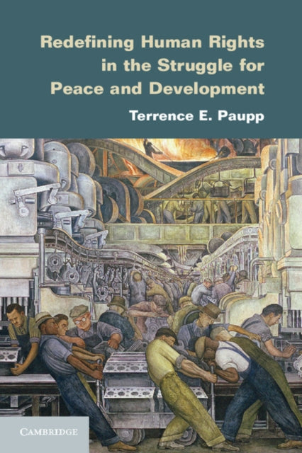 Book cover of: Redefining Human Rights in the Struggle for Peace and Development