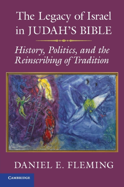 Book cover of: Legacy of Israel in Judah's Bible. By: Daniel Fleming