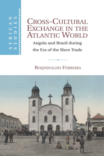 Book cover of: Cross-Cultural Exchange in the Atlantic World