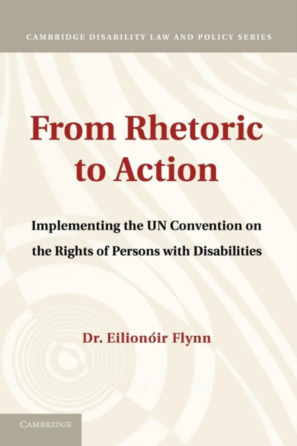 Book cover of: From Rhetoric to Action. By: Eilionóir Flynn