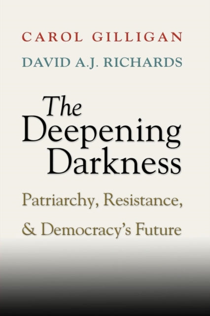 Book cover of: Deepening Darkness. By: Carol Gilligan