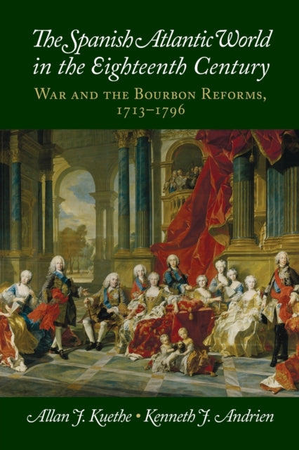 Book cover of: Spanish Atlantic World in the Eighteenth Century