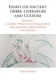 Book cover of: Essays on Ancient Greek Literature and Culture: Volume 2, Comedy, Herodotus, Hellenistic and Imperial Greek Poetry, the Novels. By: Ewen Bowie
