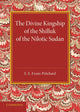 Book cover of: Divine Kingship of the Shilluk of the Nilotic Sudan. By: E. E. Evans-Pritchard
