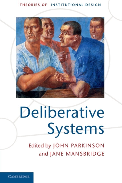 Book cover of: Deliberative Systems