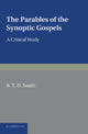 Book cover of: Parables of the Synoptic Gospels. By: B. T. D. Smith
