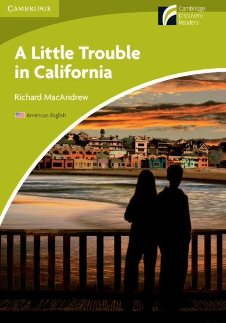Book cover of: Little Trouble in California Level Starter/Beginner American English Edition. By: Richard MacAndrew