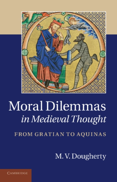 Book cover of: Moral Dilemmas in Medieval Thought. By: M. V. Dougherty