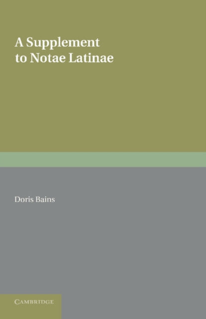 Book cover of: Supplement to Notae Latinae. By: Doris Bains