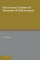 Book cover of: Literary Treatises of Dionysius of Halicarnassus. By: S. F. Bonner