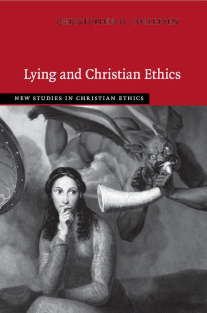 Book cover of: Lying and Christian Ethics. By: Christopher O Tollefsen