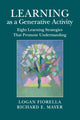 Book cover of: Learning as a Generative Activity. By: Logan Fiorella
