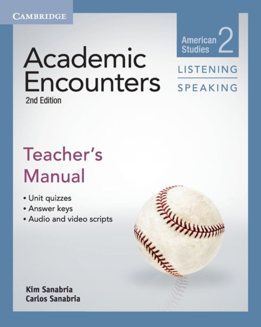 Book cover of: Academic Encounters Level 2 Teacher's Manual Listening and Speaking. By: Kim Sanabria
