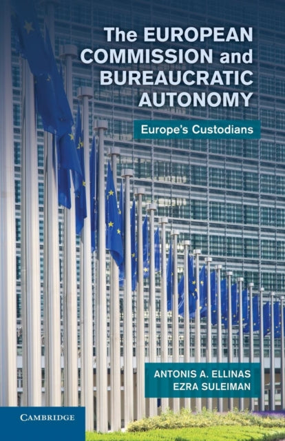 Book cover of: European Commission and Bureaucratic Autonomy. By: Antonis A. Ellinas