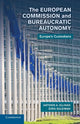 Book cover of: European Commission and Bureaucratic Autonomy. By: Antonis A. Ellinas