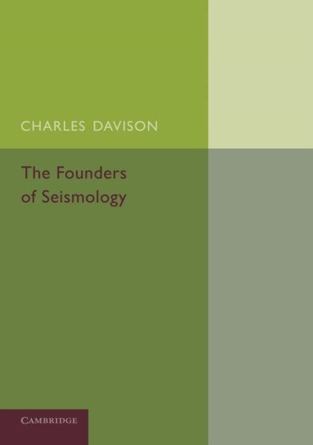 Book cover of: Founders of Seismology. By: Charles Davison
